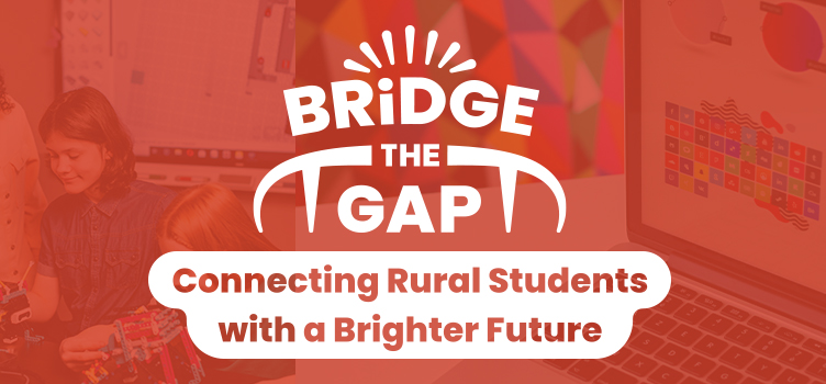 Bridge the Gap: Connecting Rural Students with a Brighter Future